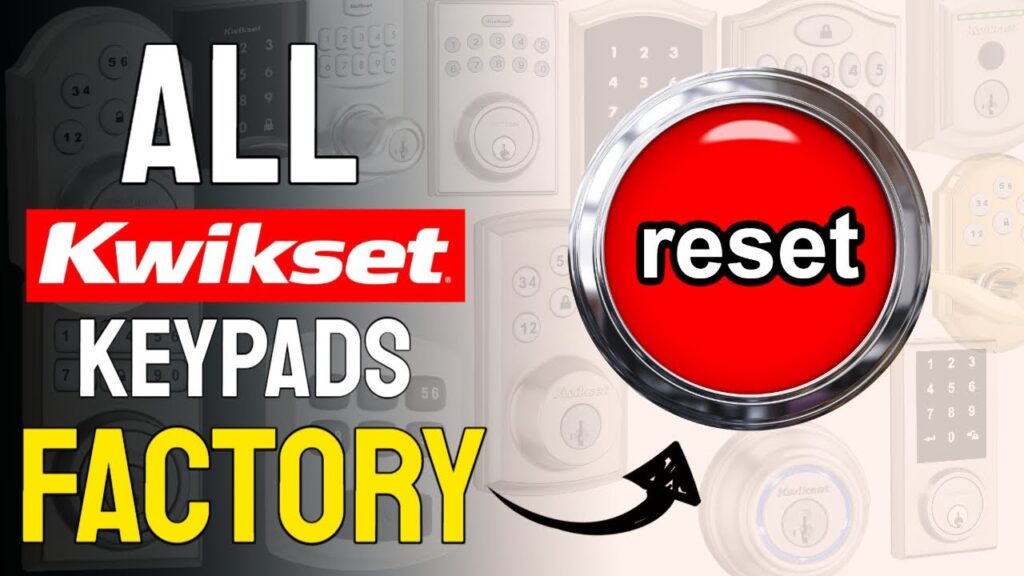 Kwikset Keypadssmart Locks Factory Reset Instructions By Silver Eagle Locksmith